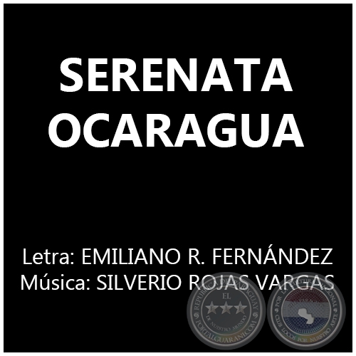 SERENATA OCARAGUA - Música: SILVERIO ROJAS VARGAS